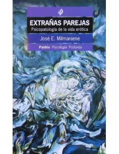 Extrañas parejas. Psicopatología de la vida erótica (Usado)