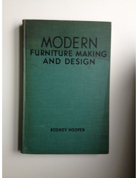 Modern furniture making and design (Usado)