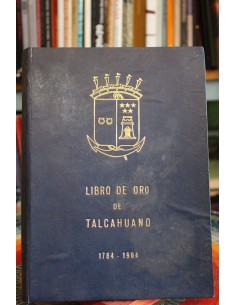 Libro de oro de Talcahuano (1764-1964) (Usado)
