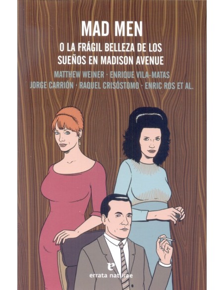 Mad men o la frágil belleza de los sueños en Madison Avenue (Nuevo) Mad men o la frágil belleza de los sueños en Madison Avenue (Nuevo)