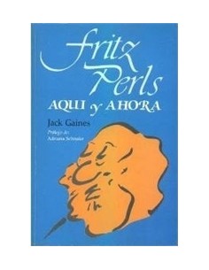 Fritz Perls, aquí y ahora (Usado)