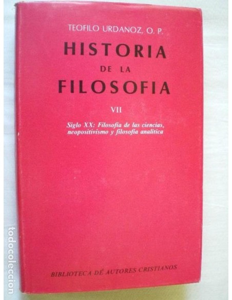 Historia de la filosofía VII. Siglo XX: Filosofía de las ciencias, neopositivismo y filosofía analít (Usado) Historia de la filosofía VII. Siglo XX: Filosofía de las ciencias, neopositivismo y filosofía analít (Usado)