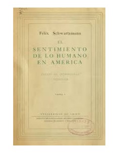 El sentimiento de lo humano en América (Tomo I) (Usado)