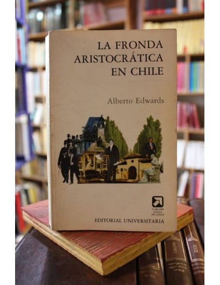 La fronda Aristocrática en Chile (Usado) La fronda Aristocrática en Chile (Usado)