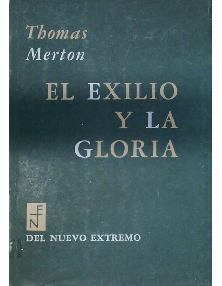 El exilio y la gloria (Usado) El exilio y la gloria (Usado)