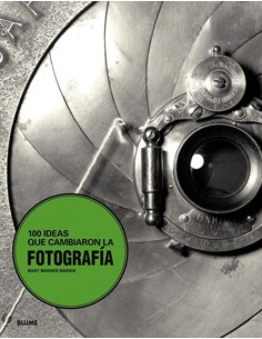 100 Ideas que cambiaron la fotografía (Usado)