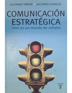 Comunicación estratégica. Vivir en un mundo de señales (Usado)