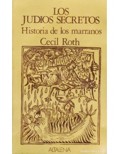 Los judíos secretos. Historia de los marranos (Usado)
