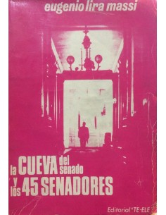La cueva del senado y los 45 senadores (Usado)