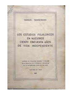Los estudios folklóricos en nuestros ciento cincuenta años de vida independiente (Usado)