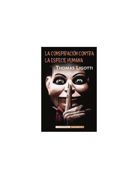 La conspiración contra la especie humana (Nuevo) La conspiración contra la especie humana (Nuevo)