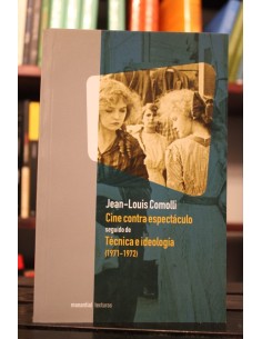 Cine contra espectáculo / Técnica e ideología (1971-1972) (Nuevo)