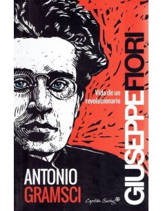 Antonio Gramsci Vida de un revolucionario (Usado)