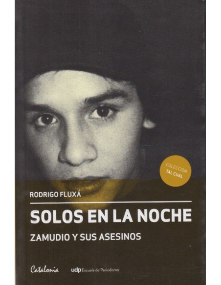 Solos en la noche Zamudio y sus asesinos (Usado) Solos en la noche Zamudio y sus asesinos (Usado)