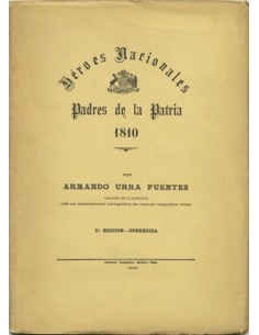 Héroes nacionales. Padres de la Patria 1810 (Usado)
