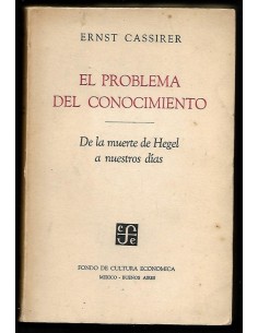 El problema del conocimiento. De la muerte de Hegel a nuestros días (Usado)