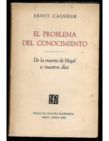 El problema del conocimiento. De la muerte de Hegel a nuestros días (Usado) El problema del conocimiento. De la muerte de Hegel a nuestros días (Usado)