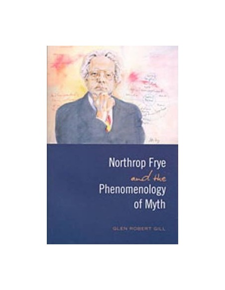 Northrop Frye and the phenomenology of myth (Usado)