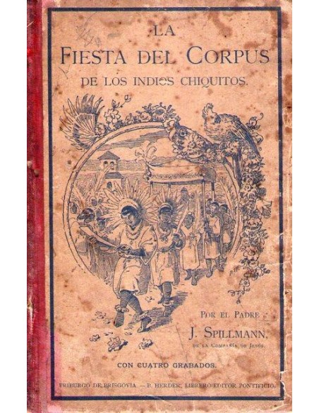La fiesta del corpus de los indios chiquitos (Usado)