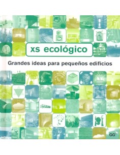 XS Ecológico. Grandes ideas para pequeños edificios (Usado)