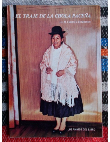 El traje de la chola paceña (Usado)
