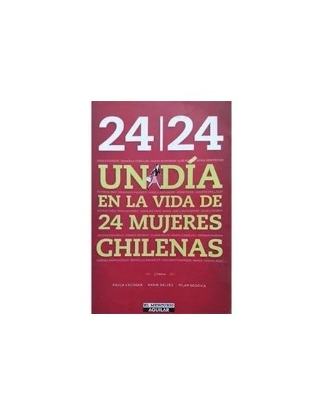 24 | 24 Un día en la vida de 24 mujeres chilenas (Usado) 24 | 24 Un día en la vida de 24 mujeres chilenas (Usado)