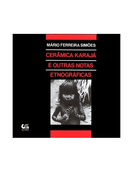 Cerâmica Karajá e outras notas etnográficas (Nuevo)