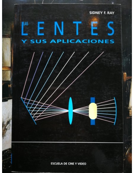 Las lentes y sus aplicaciones (Usado) Las lentes y sus aplicaciones (Usado)