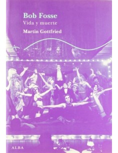 Bob Fosse Vida y muerte (Nuevo)
