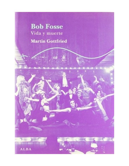 Bob Fosse Vida y muerte (Nuevo)