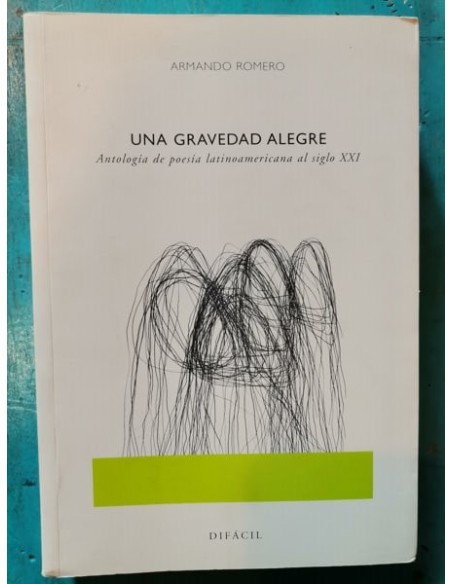 Una gravedad alegre (Usado) Una gravedad alegre (Usado)