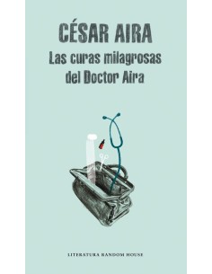 Las curas milagrosas del doctor Aira (Nuevo)