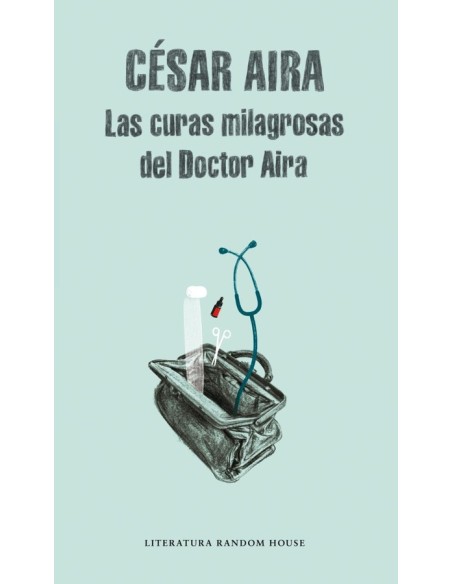 Las curas milagrosas del doctor Aira (Nuevo) Las curas milagrosas del doctor Aira (Nuevo)