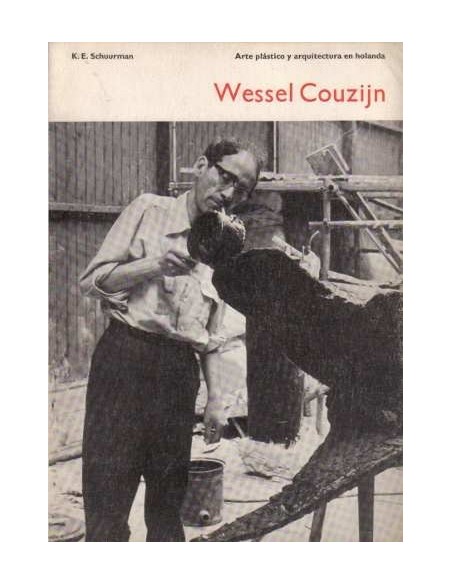 Arte plástico y arquitectura. Wessel Couzijn (Nuevo) Arte plástico y arquitectura. Wessel Couzijn (Nuevo)