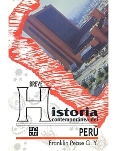 Breve historia contemporánea del Perú (Nuevo) Breve historia contemporánea del Perú (Nuevo)
