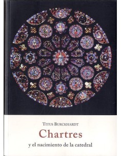 Chartres y el nacimiento de la catedral (Nuevo)
