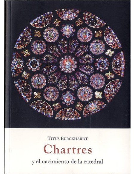 Chartres y el nacimiento de la catedral (Nuevo)