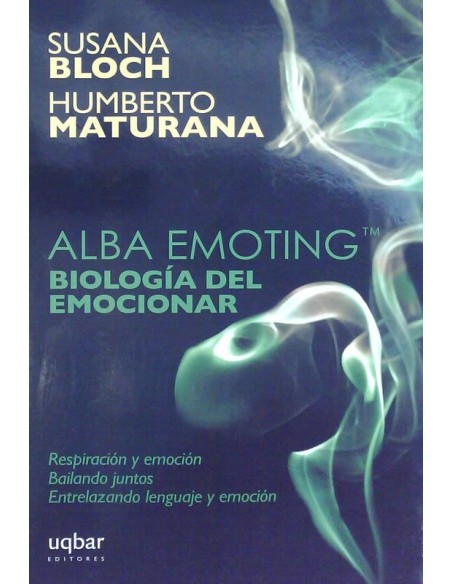 Alba Emoting. Biología del emocionar (Usado) Alba Emoting. Biología del emocionar (Usado)