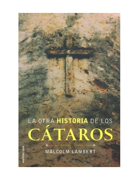 La otra historia de los Cátaros (Usado) La otra historia de los Cátaros (Usado)