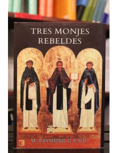 Tres Monjes Rebeldes (Nuevo)