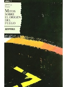 Mitos sobre el origen del fuego (Nuevo)