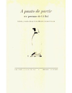 A punto de partir 100 poemas de Li Bi (Nuevo)