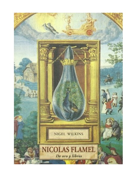 Nicolás Flamel. De oro y libros (Nuevo)