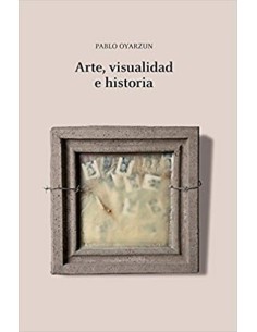 Arte, visualidad e historia (Usado)