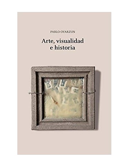 Arte, visualidad e historia (Usado) Arte, visualidad e historia (Usado)