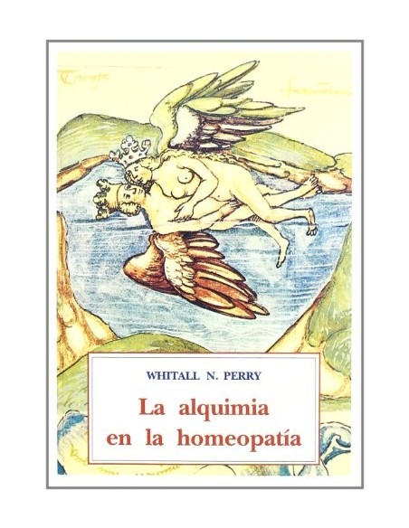 La alquimia en la homeopatía (Nuevo)