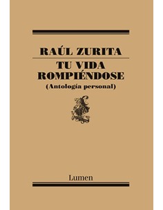 Tu vida rompiéndose (Antología Personal) (Usado)