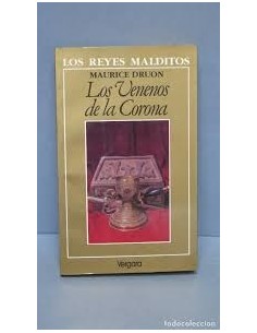 Los venenos de la corona. Los reyes malditos (Nuevo)