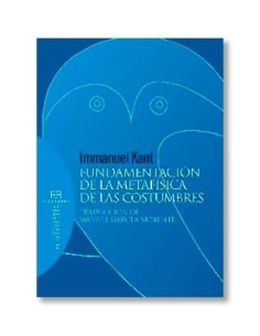 Fundamentación de la metafísica de las costumbres (Nuevo)