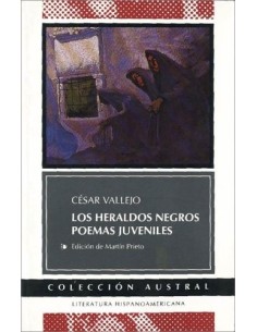 Los heraldos negros / Poemas juveniles (Nuevo)